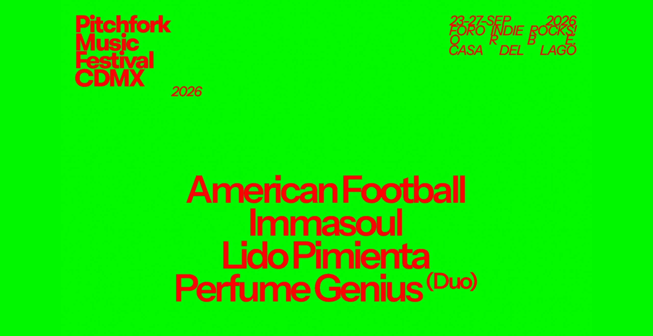Pitchfork Music Festival CDMX 2026 destapa su primer cartel; American Football, Perfume Genius, Lido Pimienta e Immasoul encabezan la tercera edición