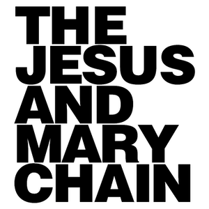 The Jesus and Mary Chain