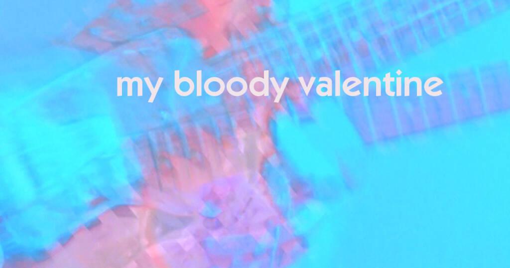 My Bloody Valentine