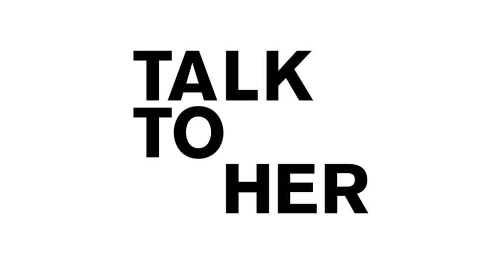 Talk to Her
