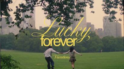 Vacations videoclip Lucky Forever
